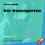 Der Rosengarten (Ungekürzt)