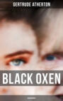 Black Oxen (Unabridged)