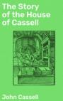 The Story of the House of Cassell