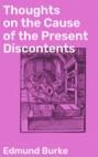 Thoughts on the Cause of the Present Discontents