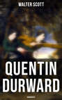Quentin Durward (Unabridged)