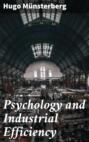 Psychology and Industrial Efficiency