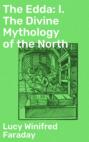 The Edda: I. The Divine Mythology of the North