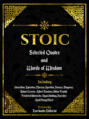 Stoic: Selected Quotes And Words Of Wisdom