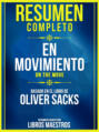 Resumen Completo: En Movimiento (On The Move) - Basado En El Libro De Oliver Sacks