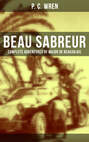 Beau Sabreur - Complete Adventures of Major De Beaujolais