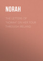 The Letters of "Norah" on Her Tour Through Ireland