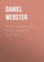 Select Speeches of Daniel Webster, 1817-1845