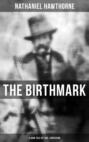The Birthmark (A Dark Tale of Love & Obsession)