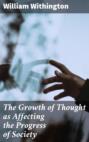 The Growth of Thought as Affecting the Progress of Society
