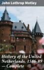 History of the United Netherlands, 1586-89 — Complete