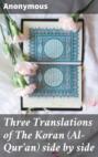 Three Translations of The Koran (Al-Qur'an) side by side