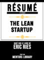 Resume Etendu: The Lean Startup - Base Sur Le Livre De Eric Ries