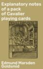 Explanatory notes of a pack of Cavalier playing cards