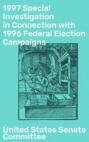 1997 Special Investigation in Connection with 1996 Federal Election Campaigns