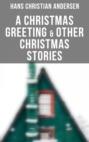 A Christmas Greeting & Other Christmas Stories