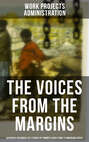 The Voices From The Margins: Authentic Recorded Life Stories by Former Slaves