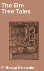 The Elm Tree Tales
