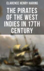 THE PIRATES OF THE WEST INDIES IN 17TH CENTURY