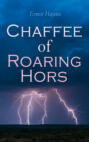 Chaffee of Roaring Horse