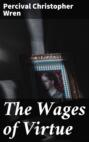 The Wages of Virtue