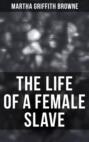 The Life of a Female Slave