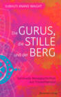 Die Gurus, die Stille  und der Berg