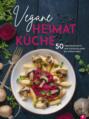 Kochbuch: Vegane Heimatküche