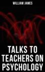 Talks To Teachers On Psychology