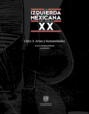 La izquierda mexicana del siglo XX. Libro 3