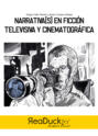 Narrativa(s) en ficción televisiva y cinematográfica