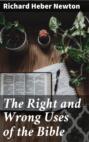 The Right and Wrong Uses of the Bible