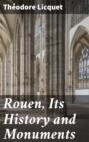 Rouen, Its History and Monuments