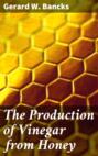 The Production of Vinegar from Honey