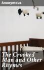 The Crooked Man and Other Rhymes
