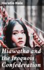 Hiawatha and the Iroquois Confederation