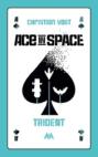 Ace in Space – Trident