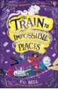 The Train to Impossible Places