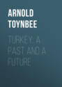 Turkey: a Past and a Future