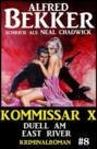 Neal Chadwick Kommissar X #8: Duell am East River