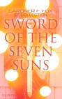 Sword of the Seven Suns: Gardner F. Fox SF Collection (Illustrated)