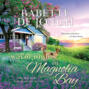 Warm Nights in Magnolia Bay - Welcome to Magnolia Bay, Book 1 (Unabridged)