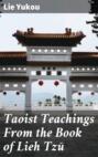 Taoist Teachings From the Book of Lieh Tzŭ