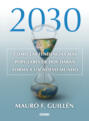 2030: Cómo las tendencias actuales darán forma a un nuevo mundo