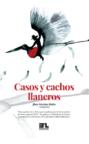 Casos y cachos llaneros