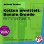 Banale Grande - Kottan ermittelt - Kriminalrätseln, Folge 1 (Ungekürzt)