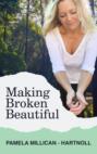 Making Broken Beautiful