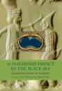 Achaemenid Impact in the Black Sea
