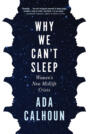 Why We Can't Sleep