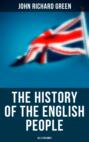 The History of the English People (All 8 Volumes)
